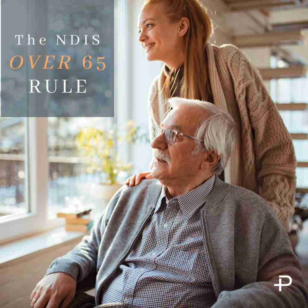 Read more about the article The Negative Impact of The NDIS Over 65 Rule